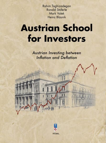 Obálka: Austrian School for Investors: Austrian Investing between Inflation and Deflation