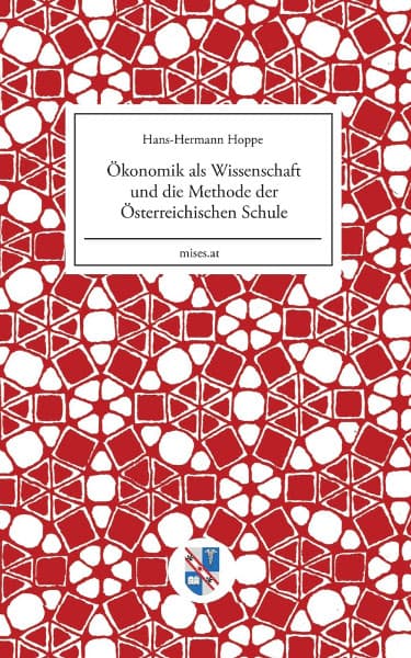 Obálka: Ökonomik als Wissenschaft und die Methode der Österreichischen Schule